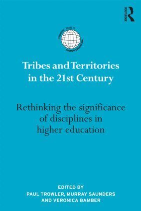 Paul Trowler, Murray Saunders, Veronica Bamber - Tribes and Territories in the 21st Century, Inbunden