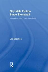 bokomslag Gay Male Fiction Since Stonewall