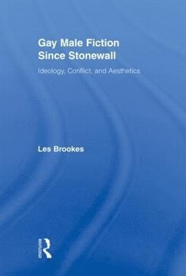 Gay Male Fiction Since Stonewall