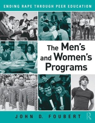 bokomslag The Men's and Women's Programs: Ending Rape Through Peer Education