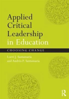 Applied Critical Leadership in Education 1