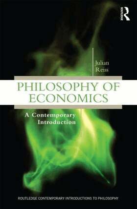 Julian Reiss - Philosophy of Economics, Häftad