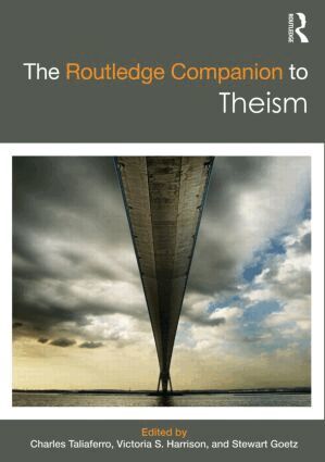 Charles Taliaferro, Victoria S. Harrison, Stewart Goetz - Routledge Companion to Theism, Inbunden