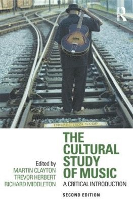 The Cultural Study of Music 1
