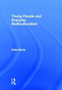 bokomslag Young People and Everyday Multiculturalism