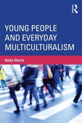 Anita Harris - Young People and Everyday Multiculturalism, Häftad