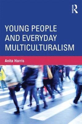 Young People and Everyday Multiculturalism 1