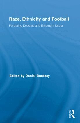 Daniel Burdsey - Race, Ethnicity and Football, Inbunden