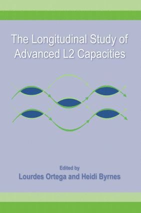 Lourdes Ortega, Heidi Byrnes, USA) Ortega, Lourdes (University of Hawaii at Manoa, USA) Byrnes, Heidi (Georgetown University - Longitudinal Study of Advanced L2 Capacities, Häftad