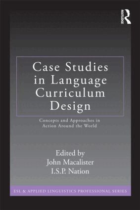 John Macalister, I.S.P. Nation - Case Studies in Language Curriculum Design, Häftad