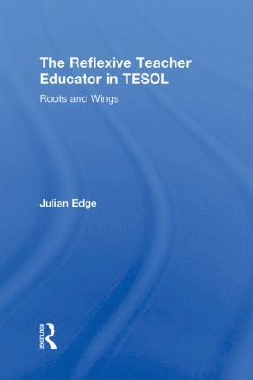 Reflexive Teacher Educator in TESOL 1