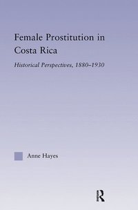 bokomslag Female Prostitution in Costa Rica
