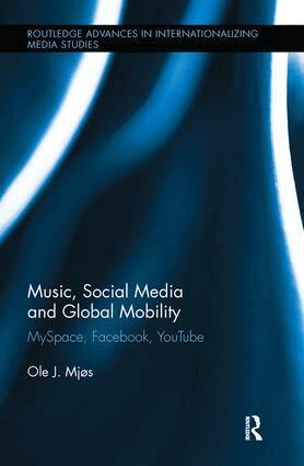 Ole J. Mjos - Music, Social Media and Global Mobility, Inbunden