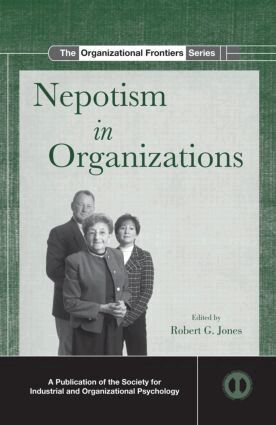 Robert G. Jones - Nepotism in Organizations, Inbunden
