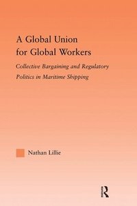 bokomslag A Global Union for Global Workers