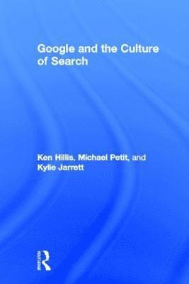 bokomslag Google and the Culture of Search