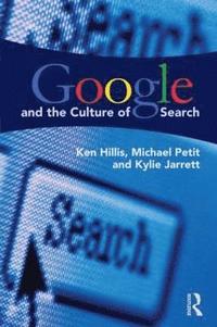 bokomslag Google and the Culture of Search