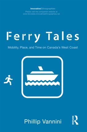 Phillip Vannini - Ferry Tales, Häftad