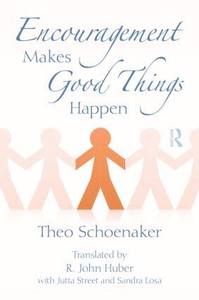 Theo Schoenaker - Encouragement Makes Good Things Happen, Häftad