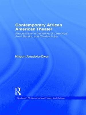 bokomslag Contemporary African American Theater