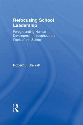 Robert J. Starratt - Refocusing School Leadership, Inbunden