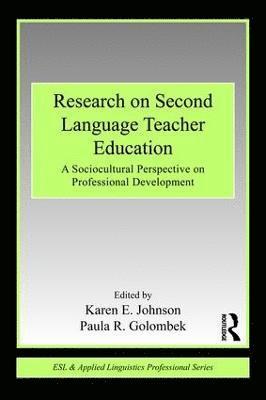 Karen E. Johnson, Paula R. Golombek, USA) Johnson, Karen E. (Pennsylvania State University, USA) Golombek, Paula R. (University of Florida - Research on Second Language Teacher Education, Häftad