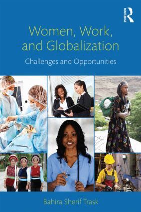 Bahira Sherif Trask - Women, Work, and Globalization, Häftad