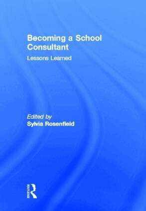 Sylvia Rosenfield - Becoming a School Consultant, Inbunden