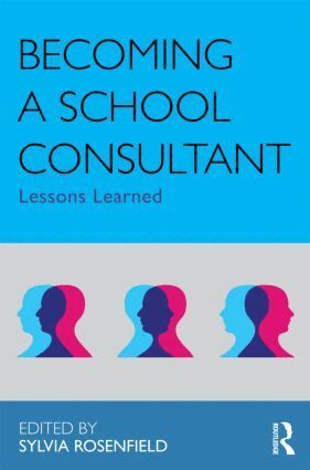 Sylvia Rosenfield - Becoming a School Consultant, Häftad