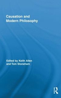 bokomslag Causation and Modern Philosophy