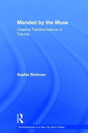 bokomslag Mended by the Muse: Creative Transformations of Trauma