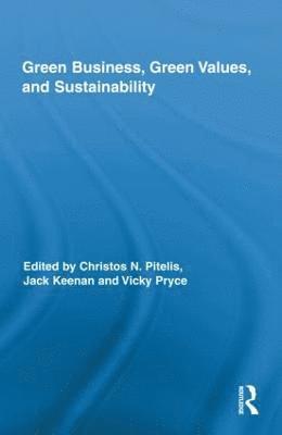 Green Business, Green Values, and Sustainability 1