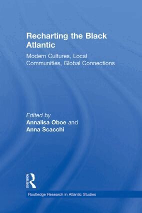 Annalisa Oboe, Anna Scacchi - Recharting the Black Atlantic, Häftad
