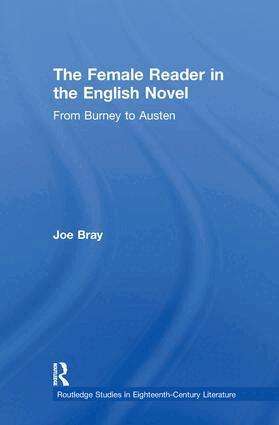 Joe Bray - Female Reader in the English Novel, Häftad