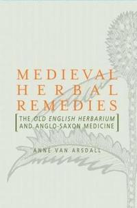 bokomslag Medieval Herbal Remedies