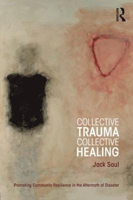 Collective Trauma, Collective Healing 1