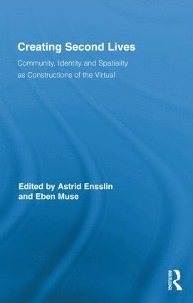 Astrid Ensslin, Eben Muse, UK) Ensslin, Astrid (Bangor University, UK) Muse, Eben (Bangor University - Creating Second Lives, Inbunden