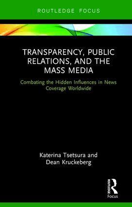 Katerina Tsetsura, Dean Kruckeberg, Jim Downs, Jennifer Manion - Transparency, Public Relations and the Mass Media, Inbunden