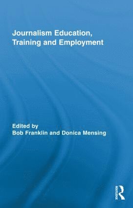 Journalism Education, Training and Employment 1