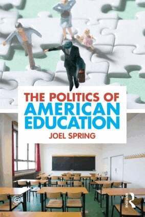 Joel Spring - Politics of American Education, Häftad
