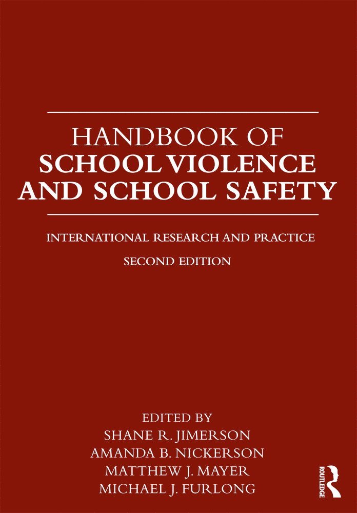 Handbook of School Violence and School Safety 1