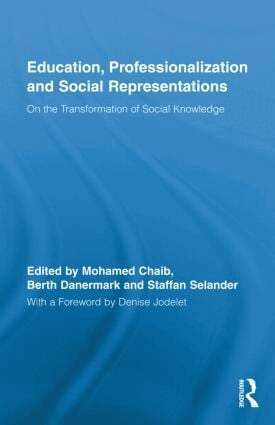 Mohamed Chaib, Berth Danermark, Staffan Selander - Education, Professionalization and Social Representations, Inbunden