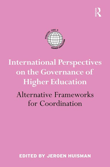 Jeroen Huisman - International Perspectives on the Governance of Higher Education, Häftad