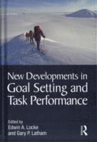 New Developments in Goal Setting and Task Performance 1