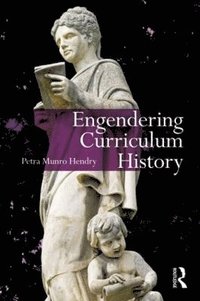 bokomslag Engendering Curriculum History