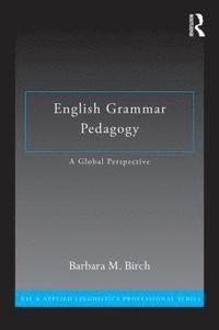 bokomslag English Grammar Pedagogy