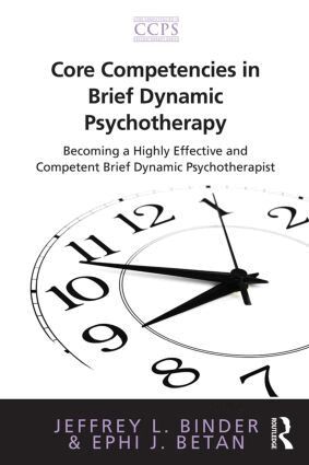 Jeffrey L. Binder, Ephi J. Betan - Core Competencies in Brief Dynamic Psychotherapy, Häftad