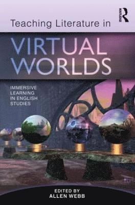bokomslag Teaching Literature in Virtual Worlds