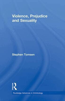 Stephen Tomsen - Violence, Prejudice and Sexuality, Häftad