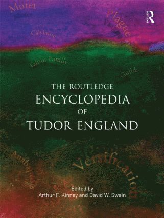 bokomslag Routledge Encyclopedia of Tudor England